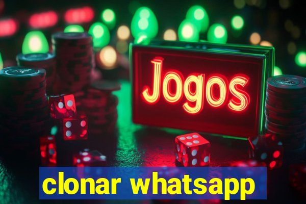 clonar whatsapp